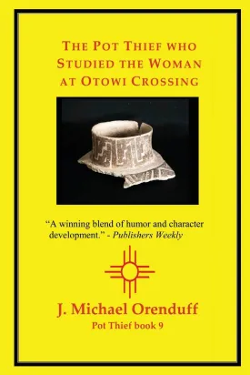 The Pot Thief who Studied the Woman at Otowi Crossing Paperback  September 3, 2020